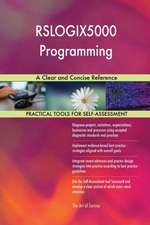 RSLOGIX5000 Programming A Clear and Concise Reference