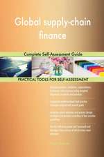 Global supply-chain finance Complete Self-Assessment Guide