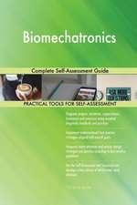 Biomechatronics Complete Self-Assessment Guide