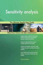 Sensitivity analysis The Ultimate Step-By-Step Guide