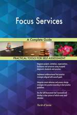 Focus Services A Complete Guide