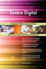 Secure Digital Complete Self-Assessment Guide