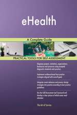 eHealth A Complete Guide