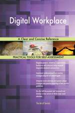 Digital Workplace A Clear and Concise Reference