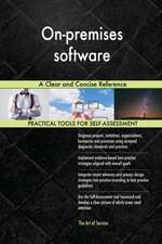 On-premises software A Clear and Concise Reference