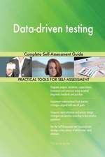Data-driven testing Complete Self-Assessment Guide