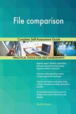 File comparison Complete Self-Assessment Guide