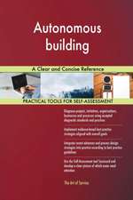 Autonomous building A Clear and Concise Reference