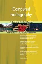 Computed radiography A Clear and Concise Reference