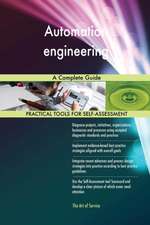 Automation engineering A Complete Guide