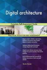 Digital architecture Complete Self-Assessment Guide