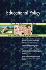 Educational Policy Complete Self-Assessment Guide