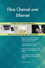 Fibre Channel over Ethernet A Clear and Concise Reference