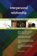 Interpersonal relationship A Clear and Concise Reference