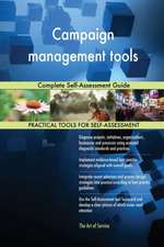 Campaign management tools Complete Self-Assessment Guide