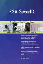 RSA SecurID The Ultimate Step-By-Step Guide