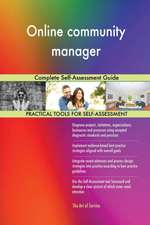 Online community manager Complete Self-Assessment Guide