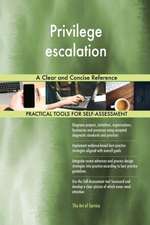 Privilege escalation A Clear and Concise Reference
