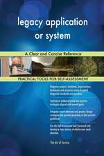 legacy application or system A Clear and Concise Reference