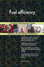Fuel efficiency Complete Self-Assessment Guide