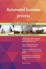 Automated business process A Clear and Concise Reference