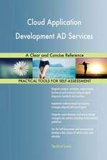 Cloud Application Development AD Services A Clear and Concise Reference