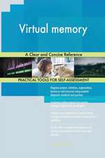 Virtual memory A Clear and Concise Reference