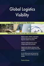 Global Logistics Visibility A Clear and Concise Reference