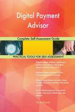 Digital Payment Advisor Complete Self-Assessment Guide