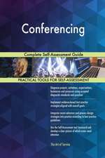 Conferencing Complete Self-Assessment Guide