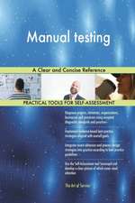 Manual testing A Clear and Concise Reference