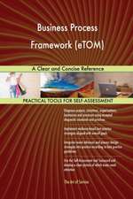 Business Process Framework (eTOM) A Clear and Concise Reference