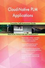Cloud-Native PLM Applications Complete Self-Assessment Guide