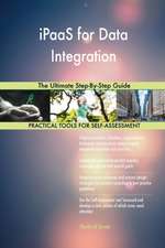 iPaaS for Data Integration The Ultimate Step-By-Step Guide