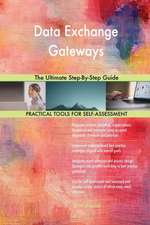 Data Exchange Gateways The Ultimate Step-By-Step Guide