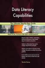 Data Literacy Capabilities The Ultimate Step-By-Step Guide