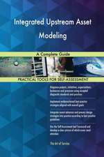 Integrated Upstream Asset Modeling A Complete Guide