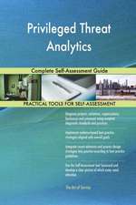 Privileged Threat Analytics Complete Self-Assessment Guide