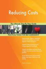 Reducing Costs The Ultimate Step-By-Step Guide