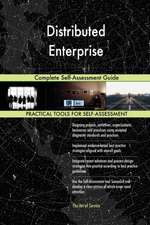 Distributed Enterprise Complete Self-Assessment Guide