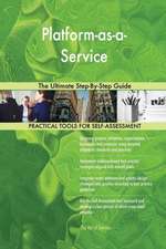 Platform-as-a-Service The Ultimate Step-By-Step Guide