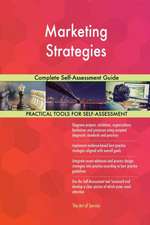 Marketing Strategies Complete Self-Assessment Guide