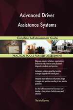 Advanced Driver Assistance Systems Complete Self-Assessment Guide