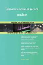 Telecommunications service provider Complete Self-Assessment Guide