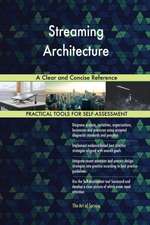 Streaming Architecture A Clear and Concise Reference