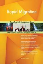 Rapid Migration Complete Self-Assessment Guide