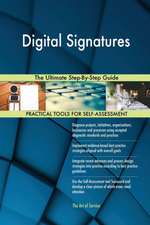 Digital Signatures The Ultimate Step-By-Step Guide