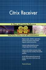 Citrix Receiver A Clear and Concise Reference