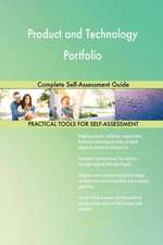 Product and Technology Portfolio Complete Self-Assessment Guide