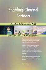 Enabling Channel Partners Complete Self-Assessment Guide